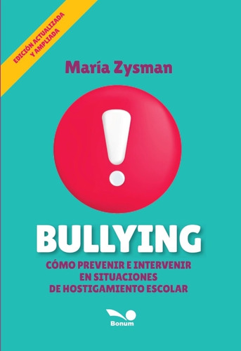 Libro Bullying - Maria Zysman, de Zysman, María. Editorial BONUM, tapa blanda en español, 2023