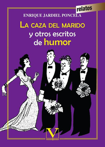 La Caza Del Marido Y Otros Escritos De Humor - Enrique Ja...