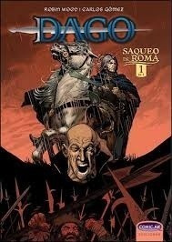 Dago - Saga Del Saqueo De Roma Completa ( 3 Tomos ) - Wood, 