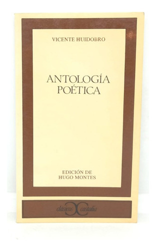 Antología Poética De Vicente Huidobro