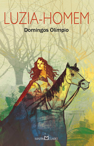 Luzia-homem, de Olímpio, Domingos. Série Coleção a obra-prima de cada autor (157), vol. 157. Editora Martin Claret Ltda, capa mole em português, 2016