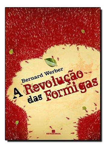 Livro A Revolução Das Formigas, De Bernard Werber. Editora Bertrand Brasil, Capa Mole Em Português