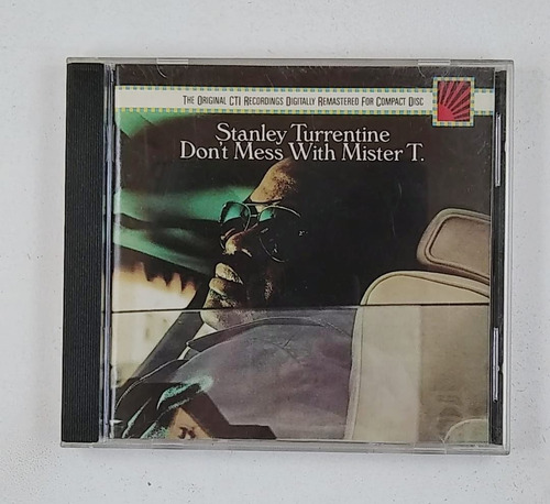 Cd Stanley Turrentine - Don´t Mess With Mister T. Importado