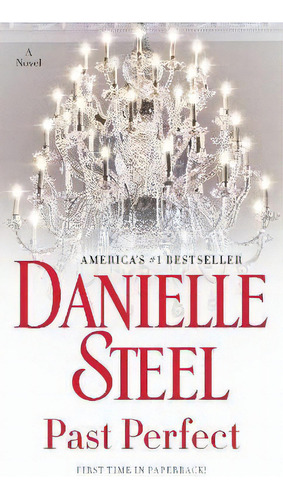 Past Perfect, De Danielle Steel. Editorial Dell, Tapa Blanda, Edición 1 En Inglés