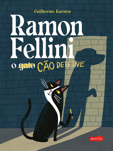 RAMON FELLINI: O CAO DETETIVE - 1ªED.(2023), de Guilherme Karsten. Editora HARPERKIDS, capa mole, edição 1 em português, 2023