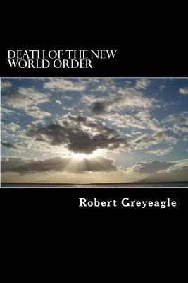 Libro Death Of The New World Order: Death Throes Of The N...