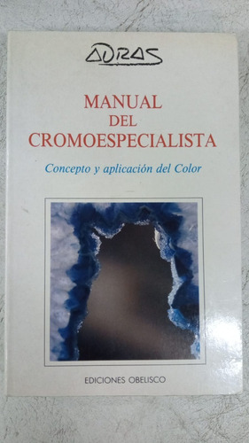 Manual Del Cromoespecialista - Adras - Ed. Obelisco