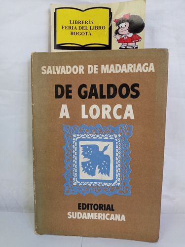 De Galdos A Lorca - Salvador De Madariaga - 1960
