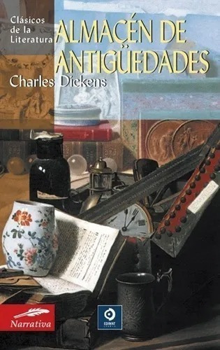 Almacen De Antiguedades - Charles Dickens - Libro Nuevo