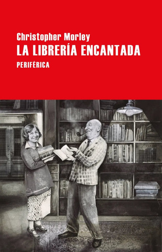 La Librería Encantada - Christopher Morley