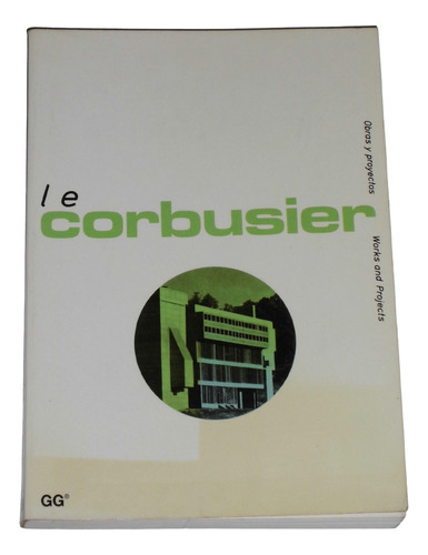 Le Corbusier Obras Y Proyectos / Willy Boesiger