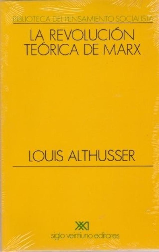 Libro - Revolucion Teorica De Marx, La - Louis Althusser