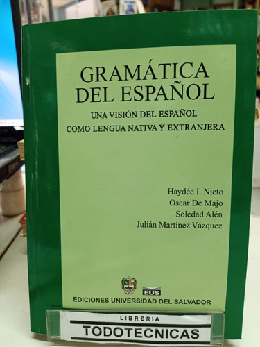 Gramatica Del Espanol  Una Vision Del Espanol C Lengua -usal