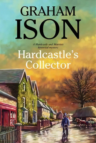 Hardcastle's Collector, De Graham Ison. Editorial Severn House Publishers Ltd, Tapa Blanda En Inglés