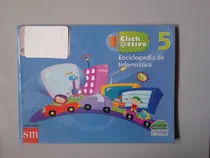 Comprar Clic Activo Enciclopedia De Informática 5. Maria R. Balseca