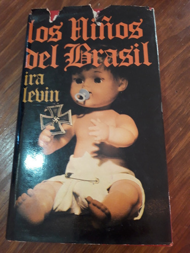 Los Niños Del Brasil. Ira Levin. Usado Buen Estado 