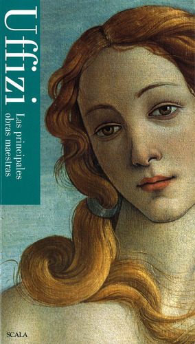 Uffizi, Las Principales Obras Maestras - Varios Autores