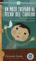 Comprar Un Mozo Trepado Al Techo Del Cabildo - Lectores Apasionado