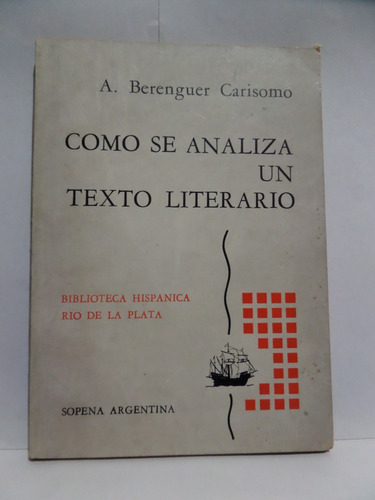 Como Se Analiza Un Texto Literario - A Berenguer Carisomo