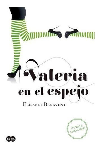 Valeria En El Espejo - Benavent, Elisabet