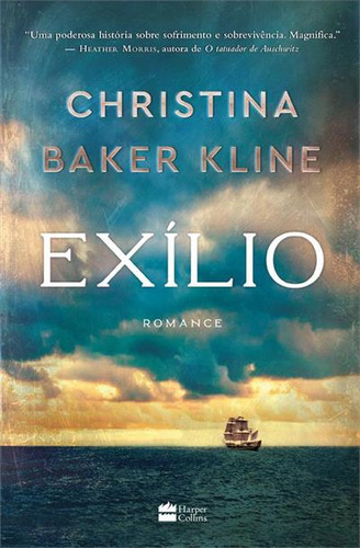 Exilio - 1ªed.(2023), De Christina Baker Kline. Editora Harper Collins (br), Capa Mole, Edição 1 Em Português, 2023