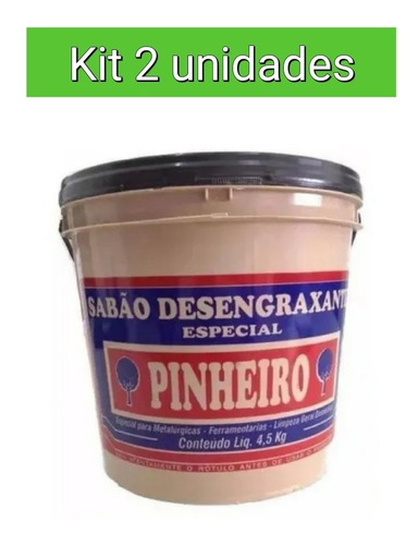 2 Kit Pasta Sabão Creme P/ Mãos Desengraxante Pinheiro 4,5kg