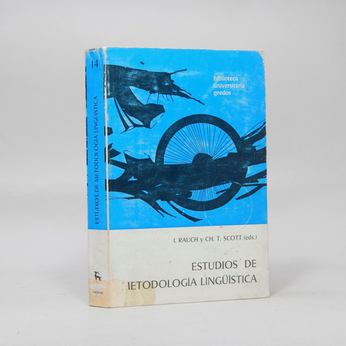 Estudios De Metodología Lingüística Rauch Scott 1974 Ee1