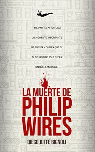 Libro: La Muerte De Philip Wires (qd2500 Series) (spanish Ed