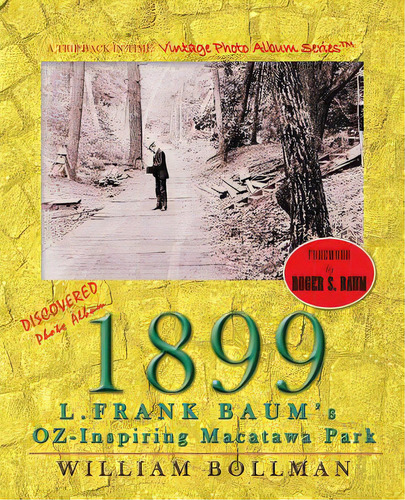 1899: L.frank Baum's Oz-inspiring Macatawa Park, De Bollman, William. Editorial Authorhouse, Tapa Blanda En Inglés