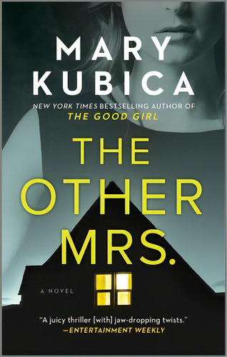 The Other Mrs.: A Thrilling Suspense Novel From The Nyt Bestselling Author Of Local Woman Missing, De Kubica, Mary. Editorial Park Row Books, Tapa Dura En Inglés