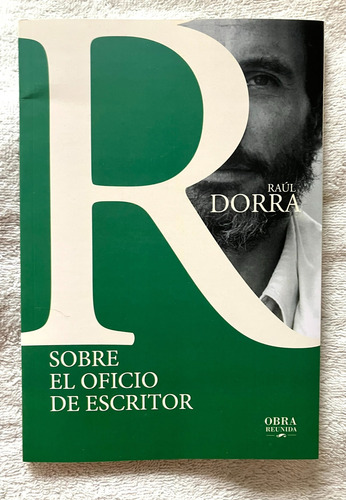 Libro Sobre El Oficio De Escritor. Raúl Dorra