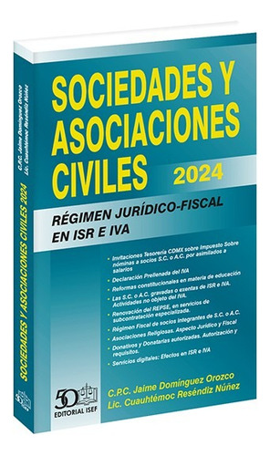 Sociedades Y Asociaciones Civiles Régimen Jurídico-fisc 2024