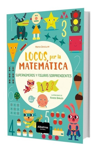 Locos Por La Matematica - Supernumeros Y Figuras Sorprendent