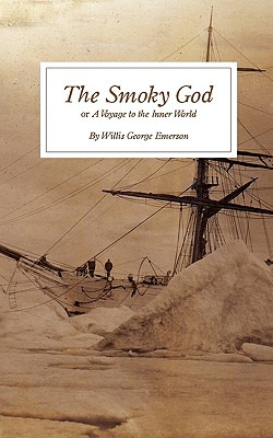 Libro The Smoky God: Or A Voyage To The Inner World - Eme...