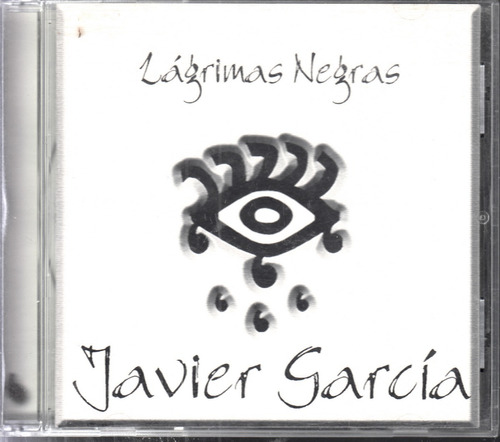 Javier Garcia. Lagrimas Negras. Cd Original Usado. Qqa. Be.