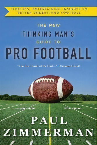 New Thinking Man's Guide To Professional Football, De Paul Zimmerman. Editorial Echo Point Books & Media, Tapa Blanda En Inglés