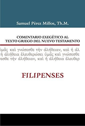 Libro : Comentario Exegetico Al Texto Griego Del N.t. - _u