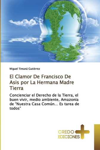 Libro: El Clamor De Francisco De Asis Por La Hermana Madre T