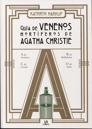 Guia De Venenos Mortiferos De Agatha Christie - K. Harkup