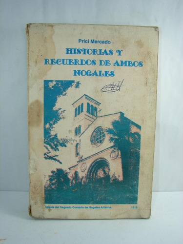 Historias De Recuerdos De Ambos Nogales Prici Mercado (copia