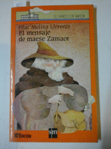El Mensaje De Maese Zamaor - P. Molina Llorente - L214 