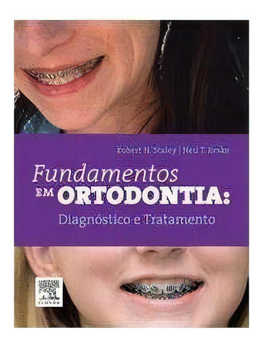 Fundamentos Em Ortodontia - Diagnóstico E Planejamento, De Staley,robert N. / Reske,neil T.. Editora Elsevier, Capa Dura, Edição 1 Em Português, 2014