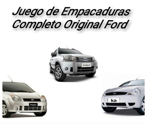 Kit Empacaduras Original Ford Fiesta Power Max Ka Ecosport