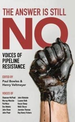 Libro The Answer Is Still No : Voices Of Pipeline Resista...