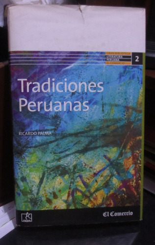 Libro Tradiciones Peruanas De Ricardo Palma