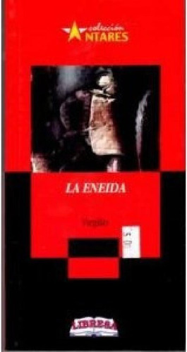Libro - Eneida (coleccion Antares) - Virgilio (papel)
