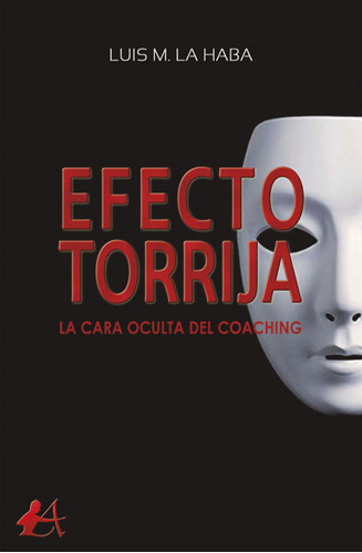 Libro Efecto Torrija - La Haba, Luis M.