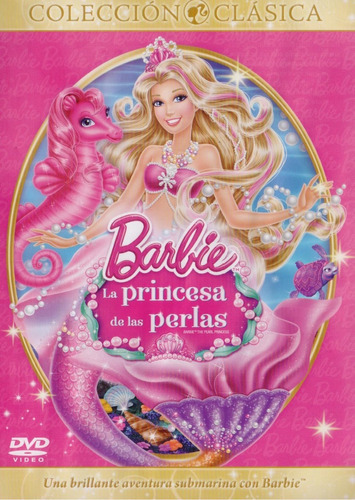 Barbie La Princesa De Las Perlas Pearl Princess Pelicula Dvd