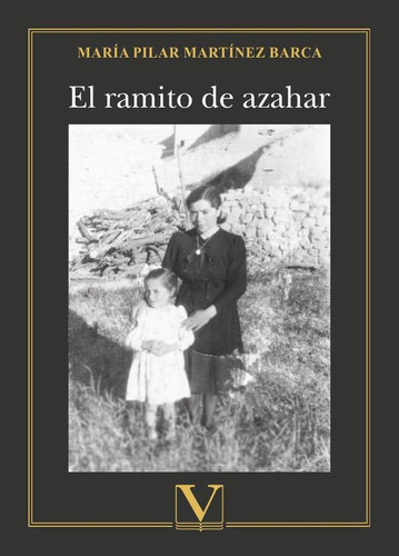 EL RAMITO DE AZAHAR, de María Pilar Martínez Barca. Editorial Verbum, tapa blanda en español