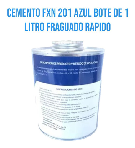 Cemento Fxn 201 Azul Bote De 1 Litro Fraguado Rapido